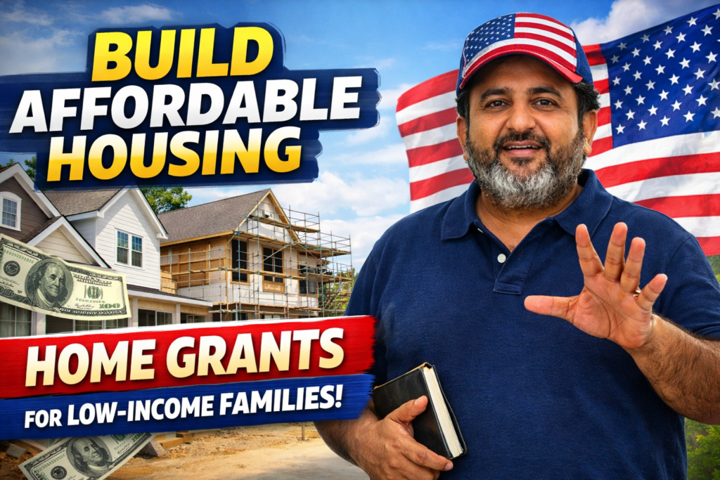 HOME Investment Partnerships Program (HOME) – Grants to Build Affordable Housing for Low-Income Households